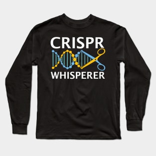 CRISPR Whisperer - DNA Biotechnology and Therapeutics Design Long Sleeve T-Shirt